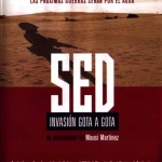 Sed, invasión gota a gota (2004)