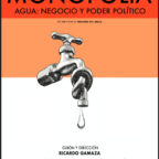 MONOPOLIA. Agua: negocio y poder político, 2022